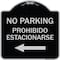 Signmission No Parking Prohibido Estacionarse Heavy-Gauge Aluminum Architectural Sign, 18" x 18", BS-1818-23797 A-DES-BS-1818-23797 - alternate 1
